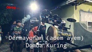 Dermayonan (adem ayem) Domba Kuring ~ Obrog Karya Muda Karangsari membangunkan sahur