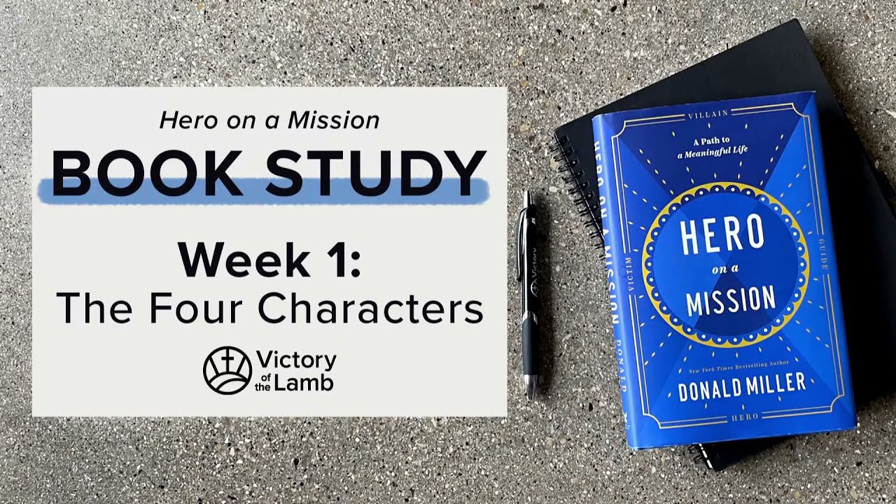 The Four Characters (Hero on a Mission, Session 1)