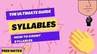Syllables/ How to Count Syllables: The Ultimate Guide
