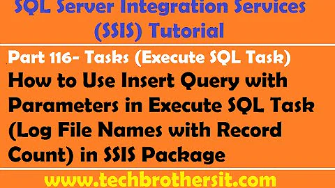 SSIS Tutorial Part 116-Insert File Names & Record Count in SQL Table after Loading in SSIS Package