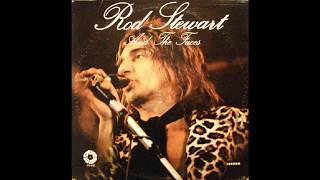 Rod Stewart and The Faces - Just a little misundertood