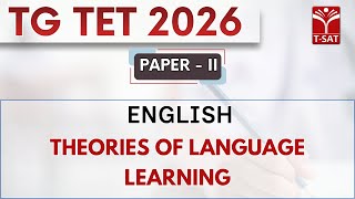 TG TET 2026 - PAPER-II | English - Theories of Language Learning | T-SAT @TSATNetwork
