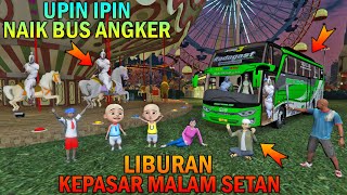 UPIN IPIN NAIK BUS ANGKER KEPASAR MALAM BERHANTU, KAK ROS TAKUT - GTA 5 BOCIL SULTAN