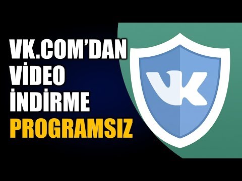 Vk.com video indirme programsız nasıl yapılır?