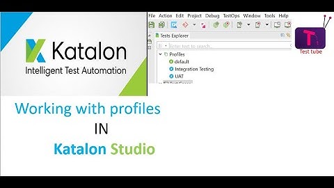 Working with profiles in Katalon Studio