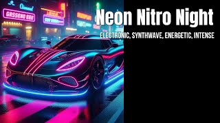 Neon Nitro Night [ Drive music ]