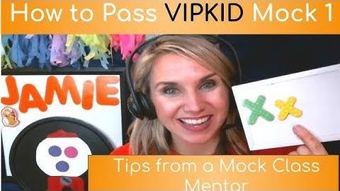 How to Pass VIPKID Mock 1 - Tips from a Mock Class Mentor
