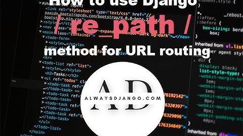 HOW TO USE DJANGO re path FOR URL DECLARATION