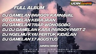 DJ GAMELAN JAWA  FULL ALBUM Vol .1 X STYLE JARANAN || BY DJ UDIN SENPAI || trap gamelan slow basss