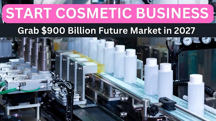 Start a Business in Cosmetic Industry to Grab $900 Billion Future Market in 2027 - DayDayNews