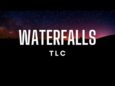 TLC - Waterfalls (Lyrics)