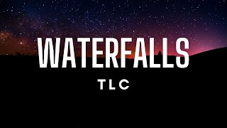 Video thumbnail of "TLC - Waterfalls (Lyrics)"