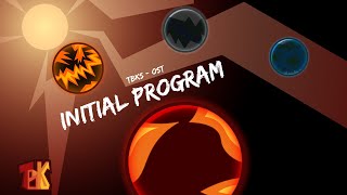 Initial Program: The BerserK Showdown — OST.
