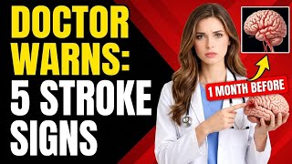 Doctor Warns: These 5 Stroke Signs Appear 1 Month Before – Never Ignore
