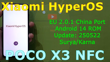 HyperOS EU 2.0.1 China Port for Poco X3 Android 14 ROM Update: 250522