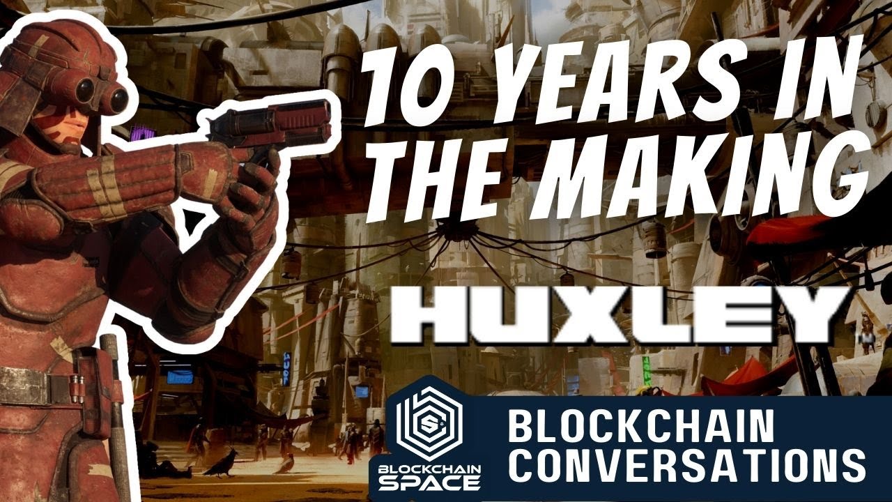 HUXLEY'S Ben Mauro - Is This The New Star Wars? - Blockchain Conversations
