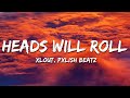 Xlout  pxlish beatz  heads will roll pr funk brazilian phonk