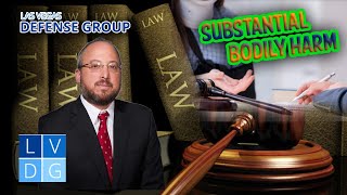 What is Substantial Bodily Harm in Nevada? 3 Things to Know