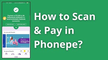 फ़ोनपे में QR कोड स्कैन करके भुगतान कैसे करें? | फ़ोनपे में QR कोड स्कैन करके भुगतान कैसे करें