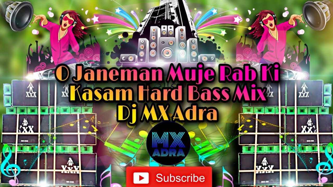 O Janeman Muje Rab Ki Kasam Hard Bass Dj Song Mix By Dj Pratik MX Adra