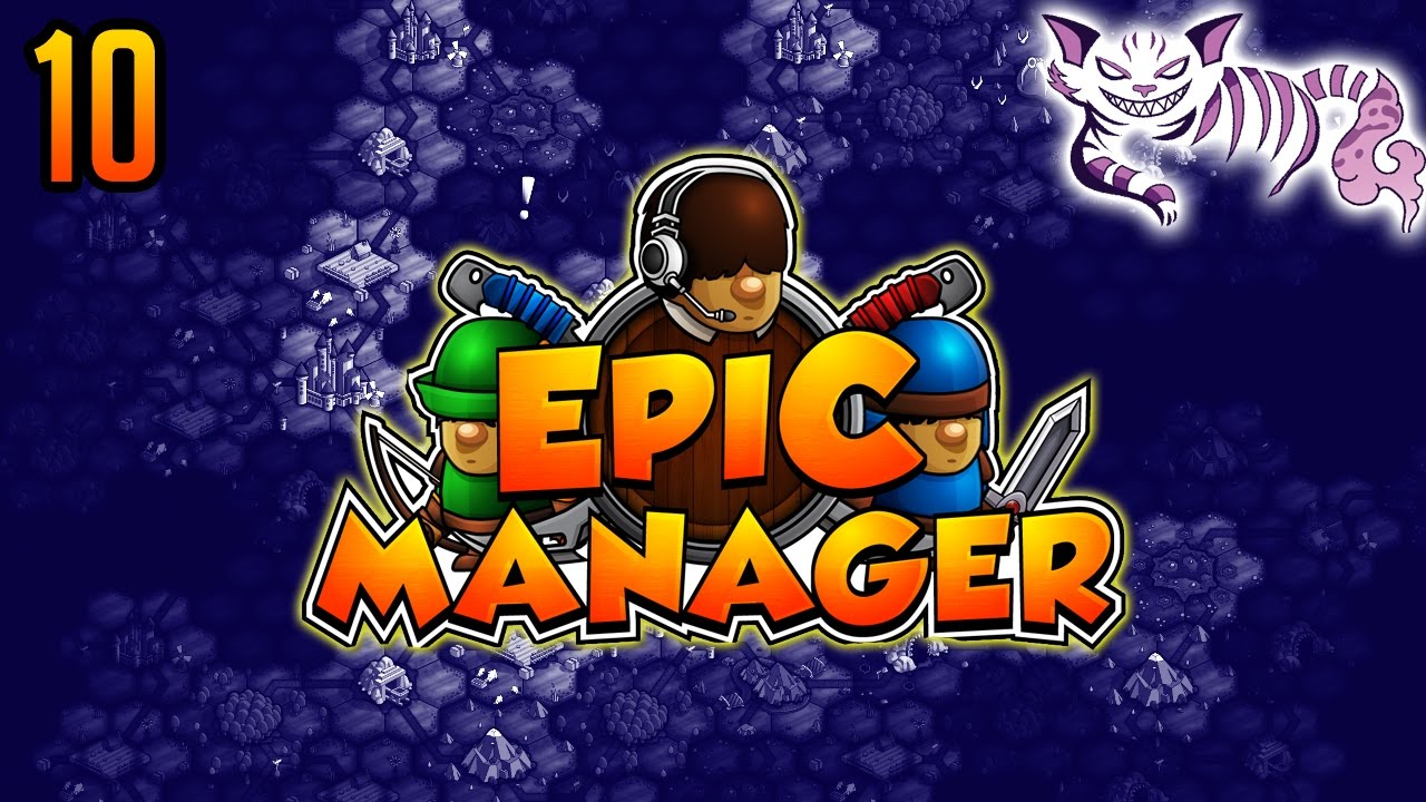 Let's Play Epic Manager - Part 10 -  Epic Manager Playthrough Walkthrough - Early Access Lets Play