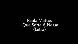 Que Sorte A Nossa  (Letra)