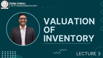 CA/CMA FOUNDATION | VALUATION OF INVENTORY | LECTURE-3 | BY RAMESH GUPTA SIR || PRERNA TUTORIALS
