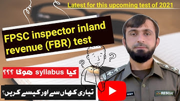 FPSC inpector inland revenue (FBR) test 2021|syllabus & preparation|How to prepare for test ?