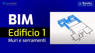 Edificio 1: Muri e Serramenti con Blumatica BIM ArchIT (it)