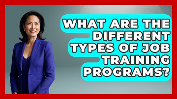 What Are The Different Types Of Job Training Programs? - Learn About Economics