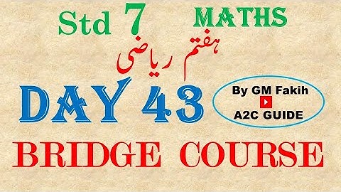 BRIDGE COURSE / DAY 43 / STD 7 / MATHS /  URDU MEDIUM #a2cguide