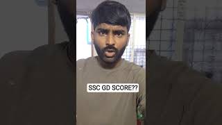 SSC GD SCORE ??