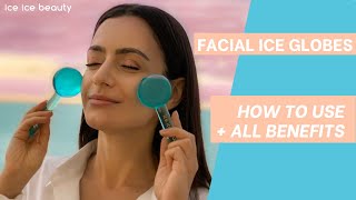ice ice beauty: HOW TO USE YOUR FACIAL ICE GLOBES