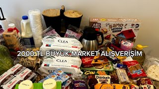 2000 TL BÜYÜK MARKET ALIŞVERİŞİM NELER NELER ALDIM🛒🛍️