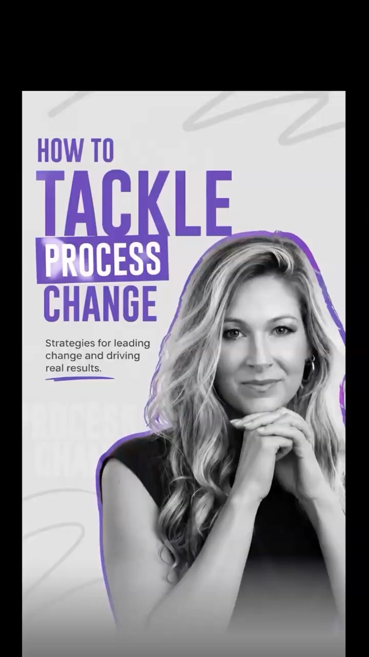 The Challenge of Changing Established Processes