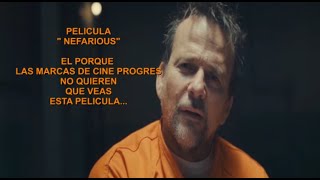 PELICULA  NEFARIOUS  ESTE ES EL PORQUE LAS MARCAS DE CINE NO QUIEREN QUE VEAS ESTA PELICULA