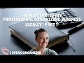 HOW I STARTED MY PROFESSIONAL ORGANIZING BUSINESS LEGALLY | PART 1