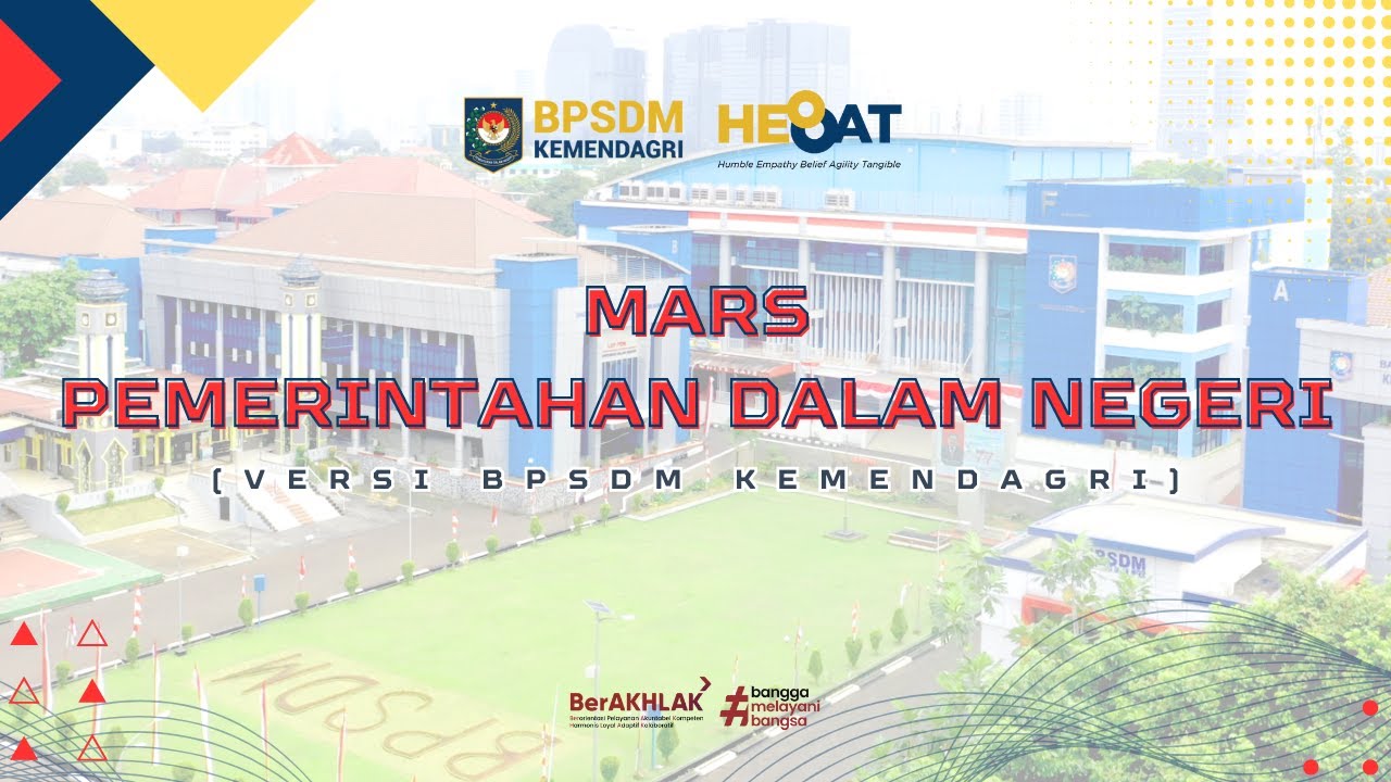 MARS PEMERINTAHAN DALAM NEGERI (BPSDM Versi)