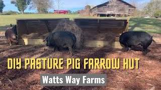 DIY Pasture Pig Farrowing Huts by Watts Way Farms 4,396 views 2 years ago 11 minutes, 37 seconds