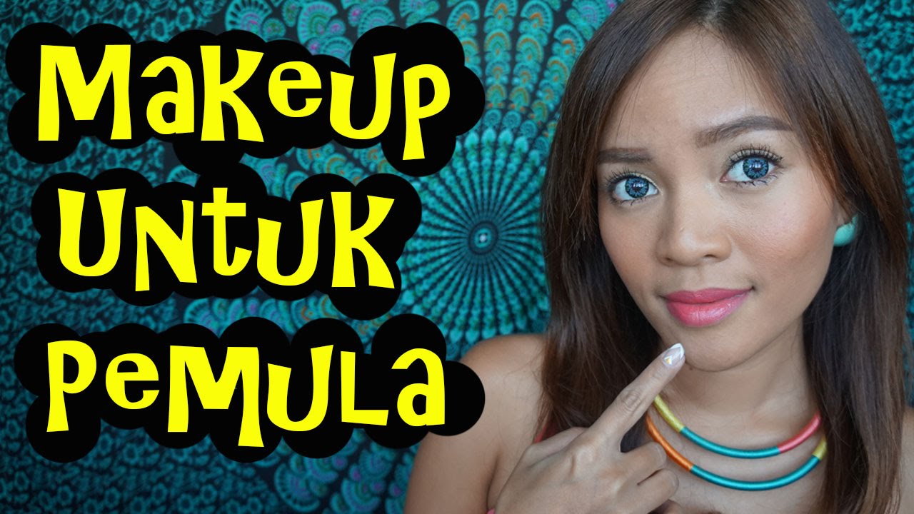 Belajar Makeup Untuk Pemula YouTube