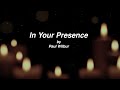 In Your Presence lyric video - Paul Wilbur