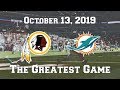 Washington Redskins vs. Miami Dolphins (October 13, 2019) - The Greatest Game
