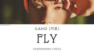 Gaho Fly Han | Rom | Eng Lyrics