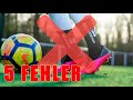 5 FEHLER DIE DU NIEMALS IM SPIEL MACHEN SOLLTEST (FUSSBALL)