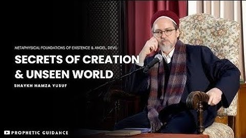 Secrets of Creation & The Unseen World | Shaykh Hamza Yusuf | Taleem-e-Deen