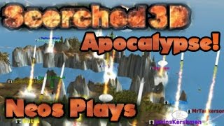 Apocalypse! Scorched 3D Part 2 | Neos Plays