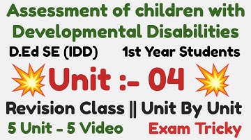 D.Ed SE (IDD) | Paper 03 | 1st  year Students | Unit 04 | Unit By unit Revision
