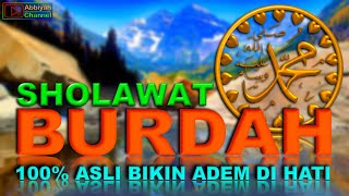 Sholawat Nabi Merdu Maula ya sholli wasallim Daiman Abadan SHOLAWAT BURDAH Bikin Adem Di Hati.