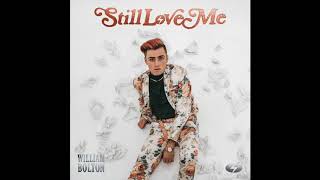 Watch William Bolton Still Love Me video