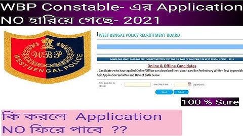 Recover WBP constable Application Number-2021. How to Recover Application NO of WBP constable-21.